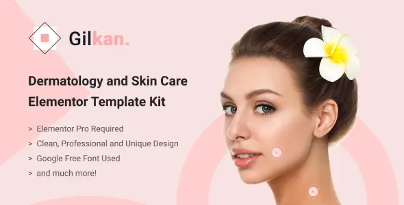 Gilkan – Dermatology & Skin Care Elementor Template Kit